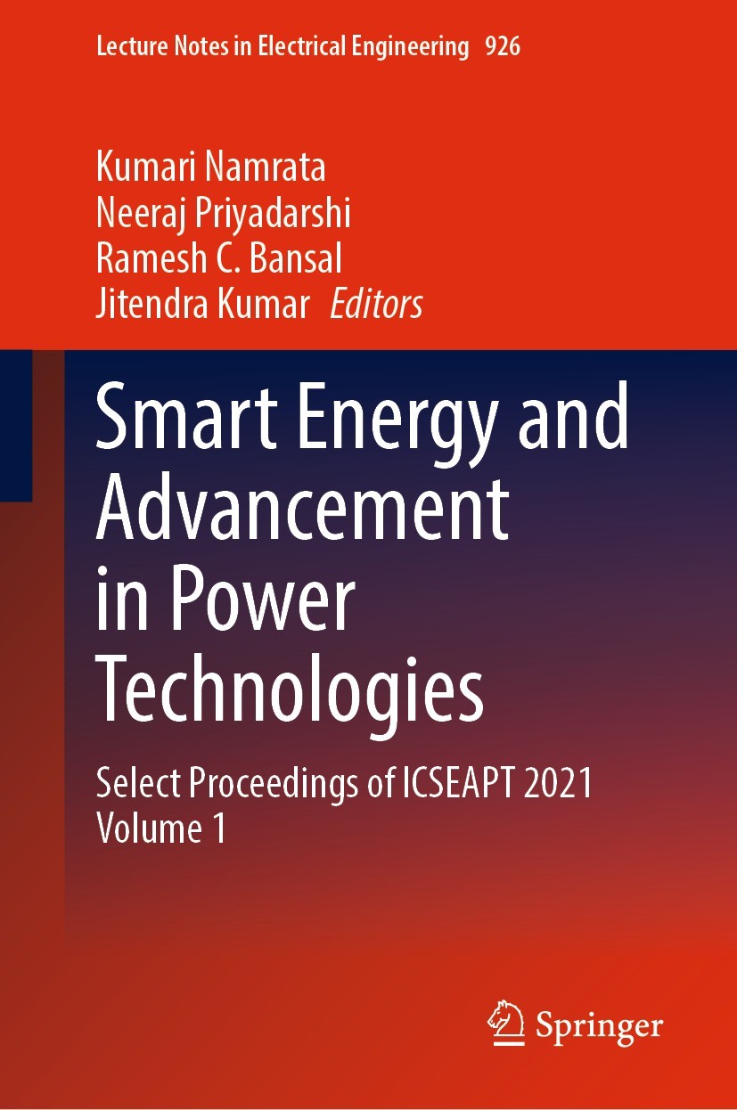 Titlebook: Smart Energy and Advancement in Power Technologies; Select Proceedings o Kumari Namrata,Neeraj Priyadarshi,Jitendra Kumar Conference procee Titlebook: Smart Energy and Advancement in Power Technologies; Select Proceedings o Kumari Namrata,Neeraj Priyadarshi,Jitendra Kumar Conference procee