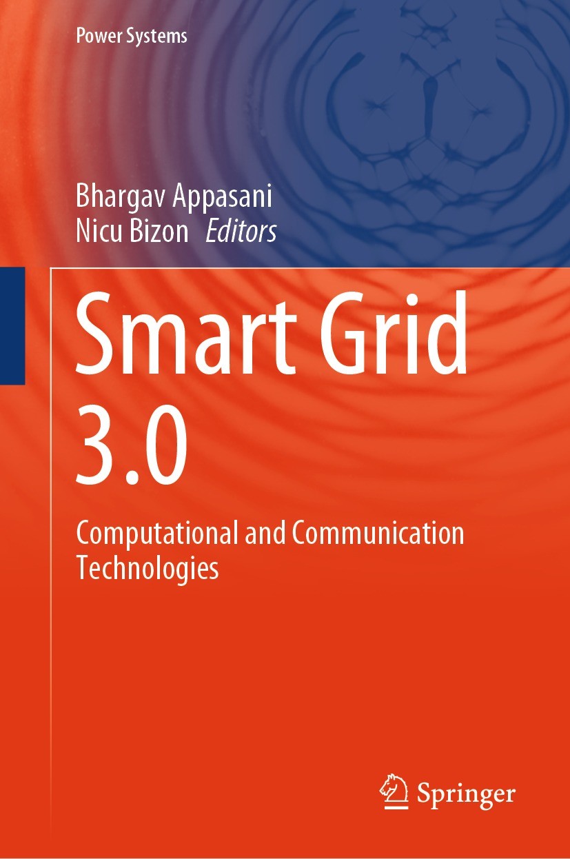 Titlebook: Smart Grid 3.0; Computational and Co Bhargav Appasani,Nicu Bizon Book 2023 The Editor(s) (if applicable) and The Author(s), under exclusive Titlebook: Smart Grid 3.0; Computational and Co Bhargav Appasani,Nicu Bizon Book 2023 The Editor(s) (if applicable) and The Author(s), under exclusive