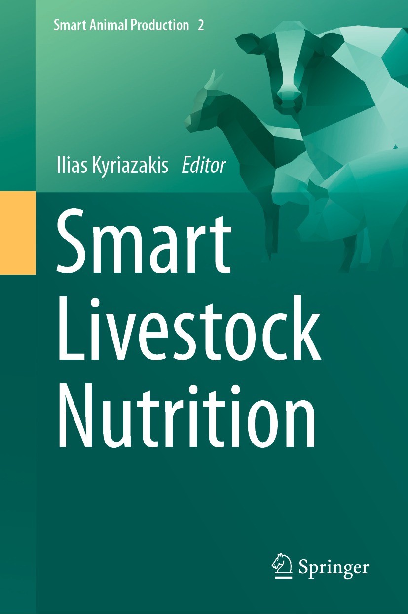 Titlebook: Smart Livestock Nutrition; Ilias Kyriazakis Book 2023 Springer Nature Switzerland AG 2023 Smart nutrition.Precision feeding.Simulation mod Titlebook: Smart Livestock Nutrition; Ilias Kyriazakis Book 2023 Springer Nature Switzerland AG 2023 Smart nutrition.Precision feeding.Simulation mod