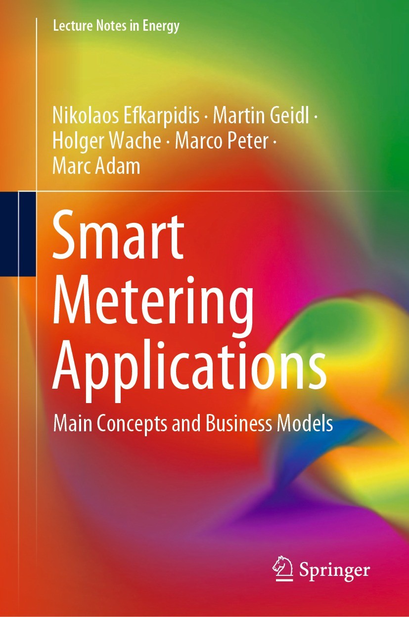 Titlebook: Smart Metering Applications; Main Concepts and Bu Nikolaos Efkarpidis,Martin Geidl,Marc Adam Book 2022 The Editor(s) (if applicable) and Th Titlebook: Smart Metering Applications; Main Concepts and Bu Nikolaos Efkarpidis,Martin Geidl,Marc Adam Book 2022 The Editor(s) (if applicable) and Th