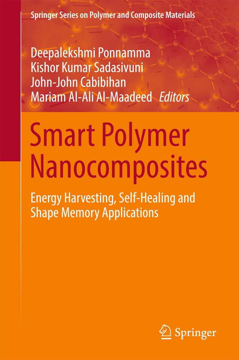 Titlebook: Smart Polymer Nanocomposites; Energy Harvesting, S Deepalekshmi Ponnamma,Kishor Kumar Sadasivuni,Mari Book 2017 The Editor(s) (if applicabl Titlebook: Smart Polymer Nanocomposites; Energy Harvesting, S Deepalekshmi Ponnamma,Kishor Kumar Sadasivuni,Mari Book 2017 The Editor(s) (if applicabl