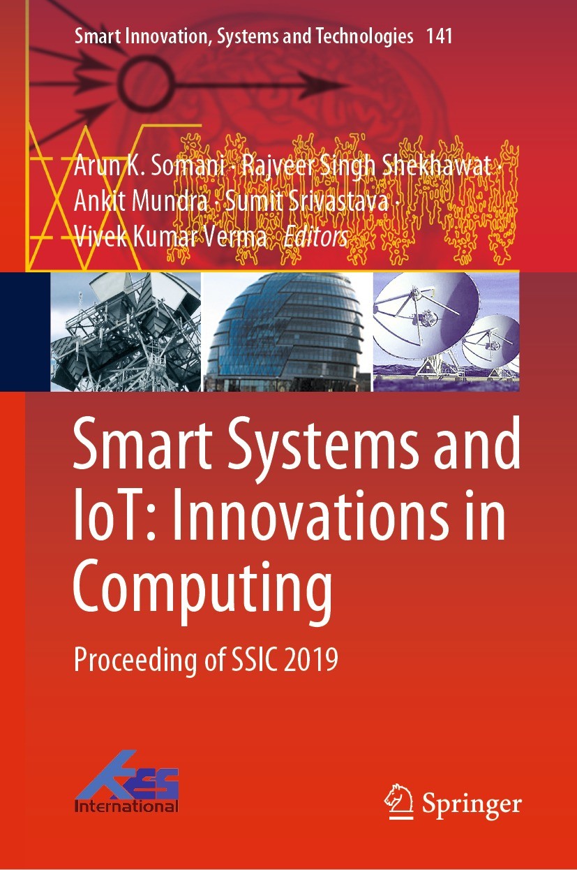 Titlebook: Smart Systems and IoT: Innovations in Computing; Proceeding of SSIC 2 Arun K. Somani,Rajveer Singh Shekhawat,Vivek Kumar Conference proceed Titlebook: Smart Systems and IoT: Innovations in Computing; Proceeding of SSIC 2 Arun K. Somani,Rajveer Singh Shekhawat,Vivek Kumar Conference proceed