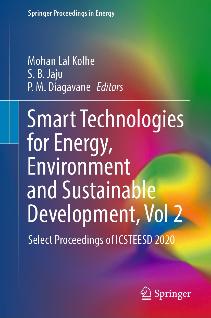 Titlebook: Smart Technologies for Energy, Environment and Sustainable Development, Vol 2; Select Proceedings o Mohan Lal Kolhe,S. B. Jaju,P. M. Diagav Titlebook: Smart Technologies for Energy, Environment and Sustainable Development, Vol 2; Select Proceedings o Mohan Lal Kolhe,S. B. Jaju,P. M. Diagav