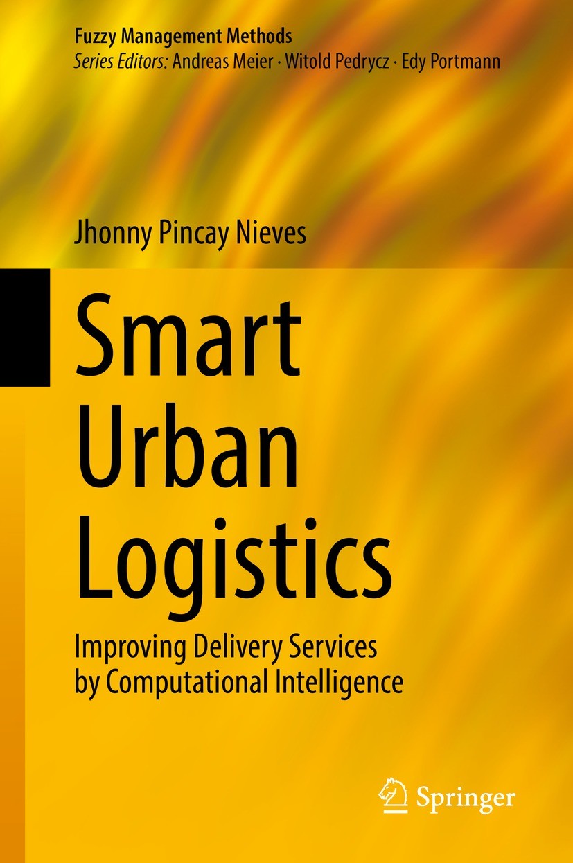 Titlebook: Smart Urban Logistics; Improving Delivery S Jhonny Pincay Nieves Book 2022 The Editor(s) (if applicable) and The Author(s), under exclusive Titlebook: Smart Urban Logistics; Improving Delivery S Jhonny Pincay Nieves Book 2022 The Editor(s) (if applicable) and The Author(s), under exclusive
