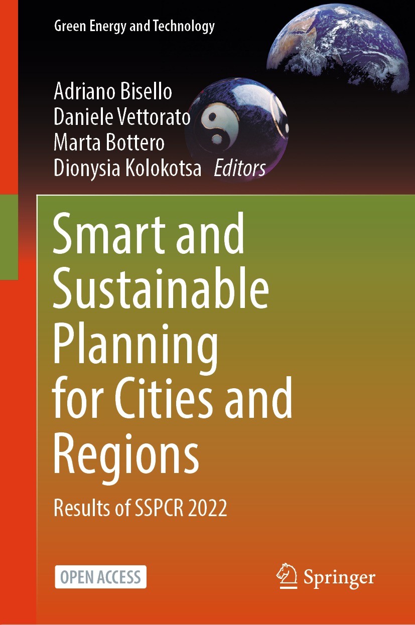 Titlebook: Smart and Sustainable Planning for Cities and Regions; Results of SSPCR 202 Adriano Bisello,Daniele Vettorato,Dionysia Kolokot Book‘‘‘‘‘‘‘‘ Titlebook: Smart and Sustainable Planning for Cities and Regions; Results of SSPCR 202 Adriano Bisello,Daniele Vettorato,Dionysia Kolokot Book‘‘‘‘‘‘‘‘