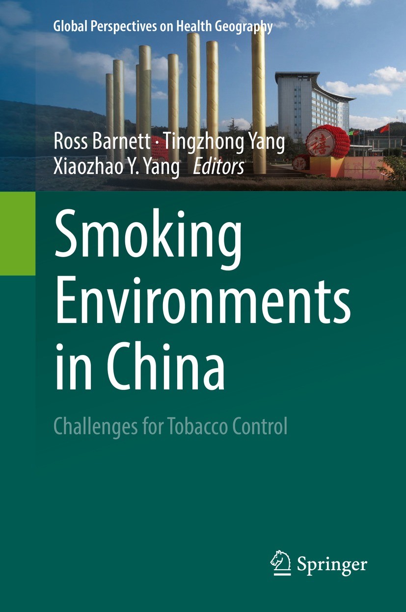 Titlebook: Smoking Environments in China; Challenges for Tobac Ross Barnett,Tingzhong Yang,Xiaozhao Y. Yang Book 2021 The Editor(s) (if applicable) an Titlebook: Smoking Environments in China; Challenges for Tobac Ross Barnett,Tingzhong Yang,Xiaozhao Y. Yang Book 2021 The Editor(s) (if applicable) an