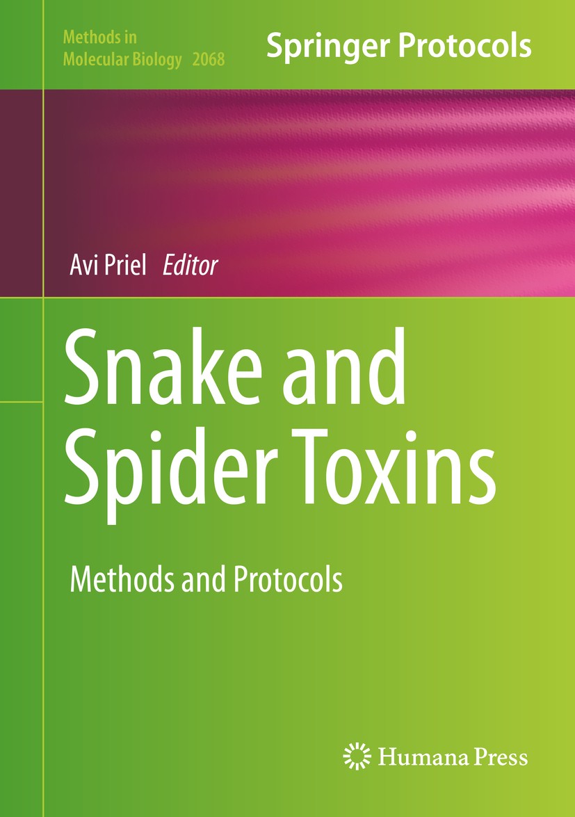 Titlebook: Snake and Spider Toxins; Methods and Protocol Avi Priel Book 2020 Springer Science+Business Media, LLC, part of Springer Nature 2020 Natura Titlebook: Snake and Spider Toxins; Methods and Protocol Avi Priel Book 2020 Springer Science+Business Media, LLC, part of Springer Nature 2020 Natura