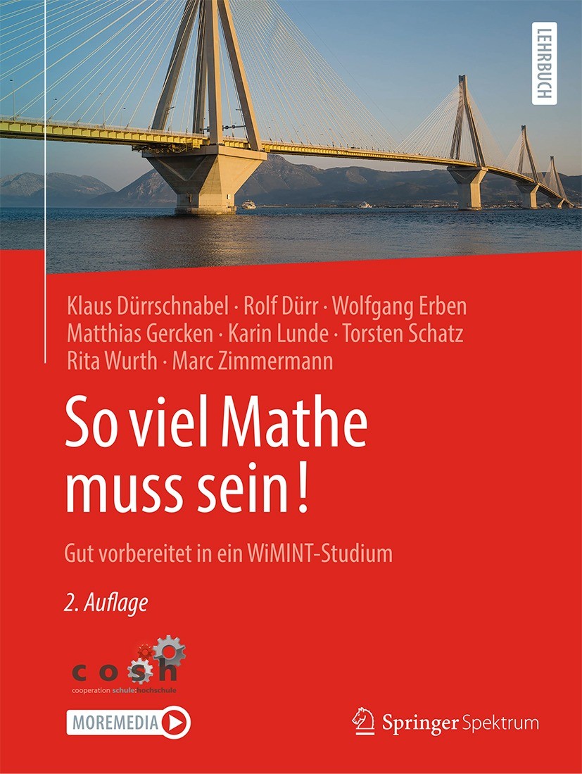 Titlebook: So viel Mathe muss sein!; Gut vorbereitet in e Klaus Dürrschnabel,Rolf Dürr,Marc Zimmermann Textbook 2023Latest edition Der/die Herausgeber Titlebook: So viel Mathe muss sein!; Gut vorbereitet in e Klaus Dürrschnabel,Rolf Dürr,Marc Zimmermann Textbook 2023Latest edition Der/die Herausgeber