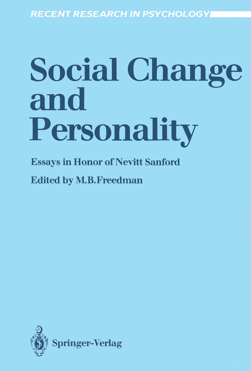 Titlebook: Social Change and Personality; Essays in Honor of N Mervin B. Freedman Book 1987 Springer-Verlag Berlin Heidelberg 1987 Gender.Nation.anato Titlebook: Social Change and Personality; Essays in Honor of N Mervin B. Freedman Book 1987 Springer-Verlag Berlin Heidelberg 1987 Gender.Nation.anato