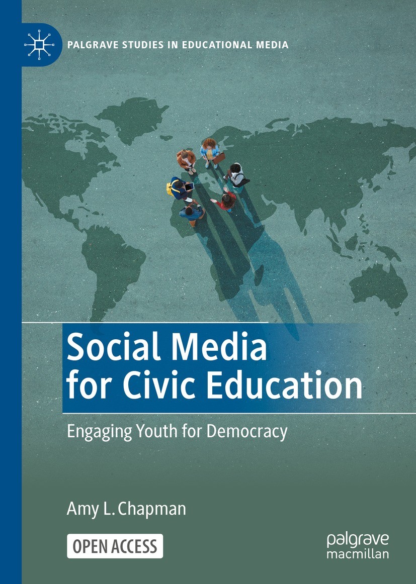 Titlebook: Social Media for Civic Education; Engaging Youth for D Amy L. Chapman Book‘‘‘‘‘‘‘‘ 2023 The Editor(s) (if applicable) and The Author(s) 202 Titlebook: Social Media for Civic Education; Engaging Youth for D Amy L. Chapman Book‘‘‘‘‘‘‘‘ 2023 The Editor(s) (if applicable) and The Author(s) 202