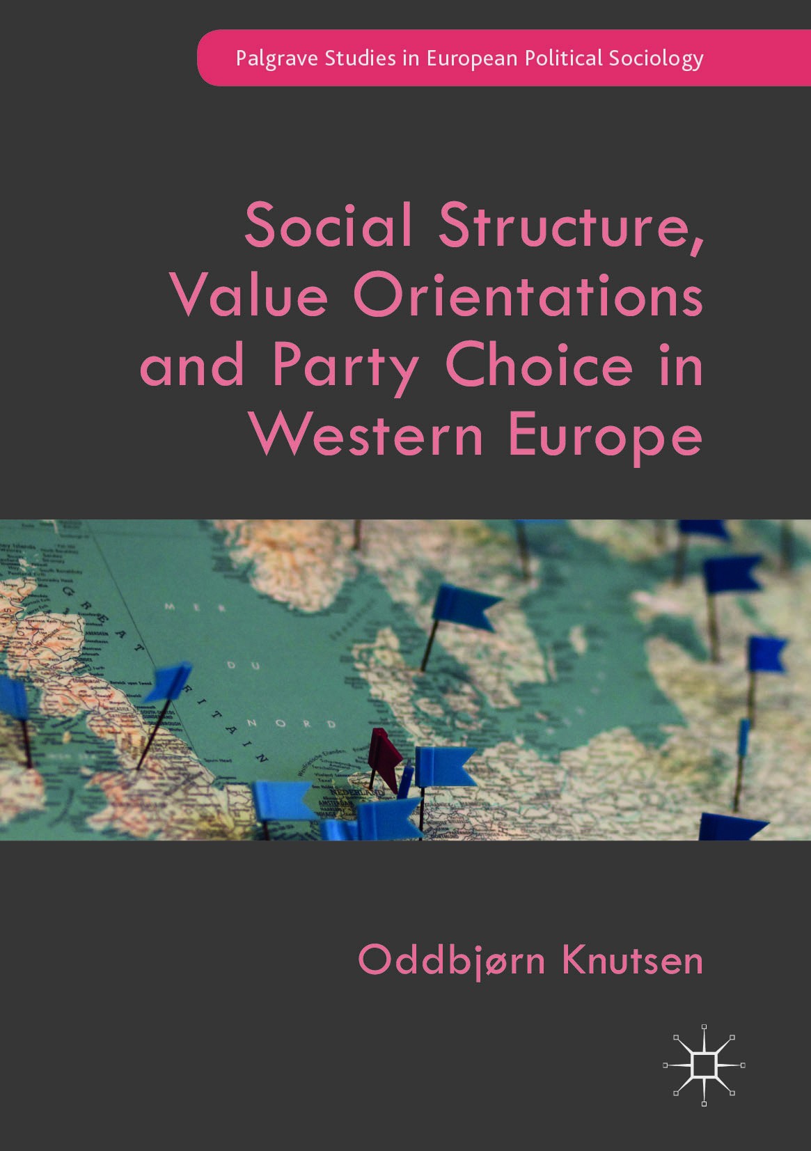 Titlebook: Social Structure, Value Orientations and Party Choice in Western Europe; Oddbjørn Knutsen Book 2018 The Editor(s) (if applicable) and The Titlebook: Social Structure, Value Orientations and Party Choice in Western Europe; Oddbjørn Knutsen Book 2018 The Editor(s) (if applicable) and The