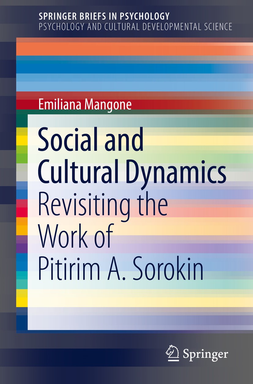 Titlebook: Social and Cultural Dynamics; Revisiting the Work Emiliana Mangone Book 2018 The Author(s) 2018 Culture.Human Development.Individual.Inter Titlebook: Social and Cultural Dynamics; Revisiting the Work Emiliana Mangone Book 2018 The Author(s) 2018 Culture.Human Development.Individual.Inter