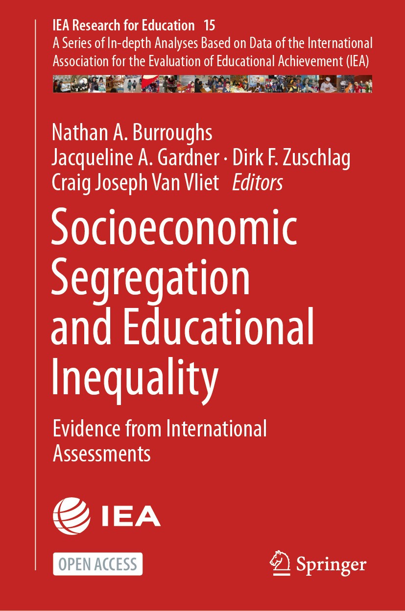 Titlebook: Socioeconomic Segregation and Educational Inequality; Evidence from Intern Nathan A. Burroughs,Jacqueline A. Gardner,Craig Jo Book‘‘‘‘‘‘‘‘ Titlebook: Socioeconomic Segregation and Educational Inequality; Evidence from Intern Nathan A. Burroughs,Jacqueline A. Gardner,Craig Jo Book‘‘‘‘‘‘‘‘