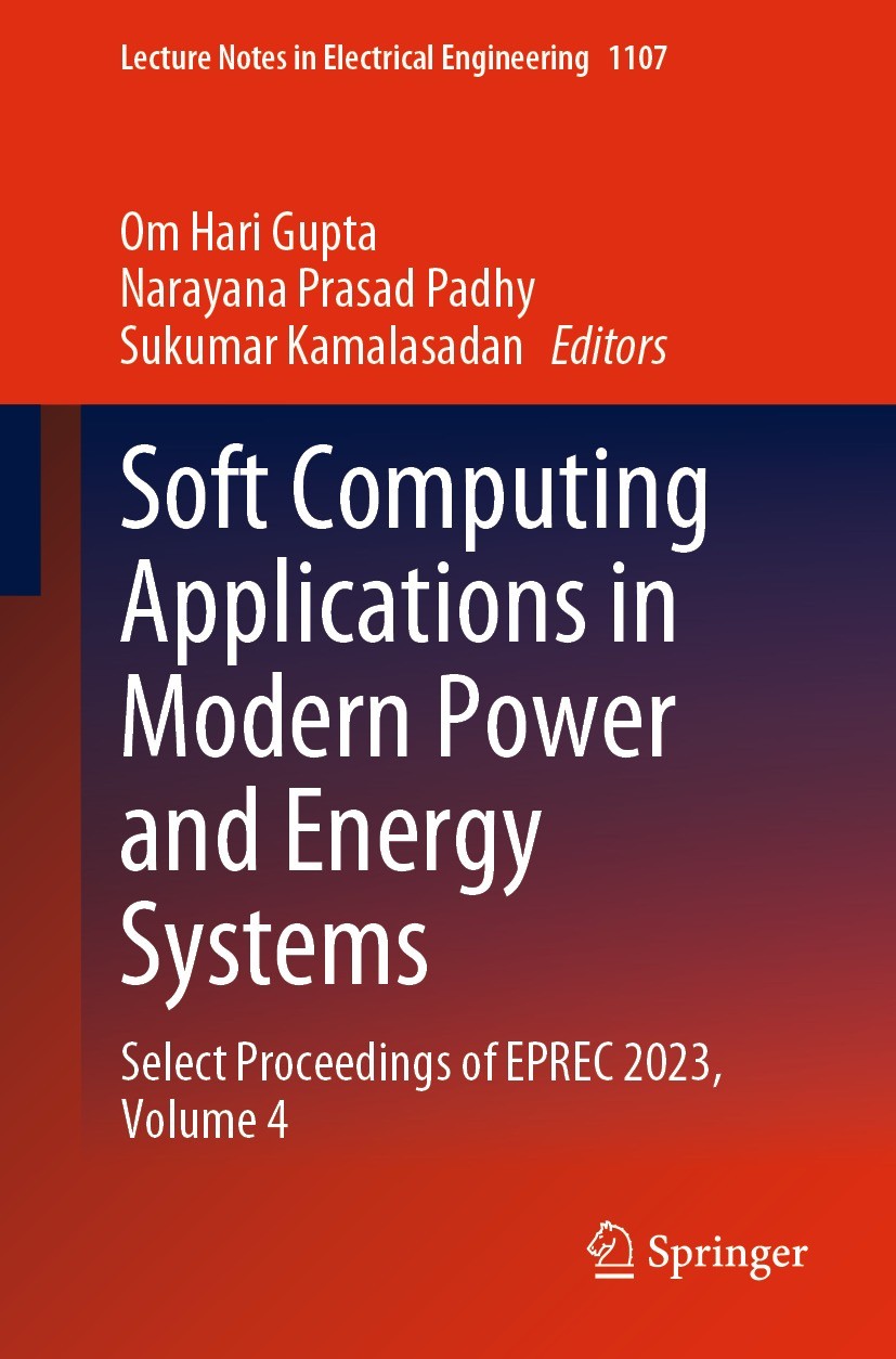 Titlebook: Soft Computing Applications in Modern Power and Energy Systems; Select Proceedings o Om Hari Gupta,Narayana Prasad Padhy,Sukumar Kamala Con Titlebook: Soft Computing Applications in Modern Power and Energy Systems; Select Proceedings o Om Hari Gupta,Narayana Prasad Padhy,Sukumar Kamala Con