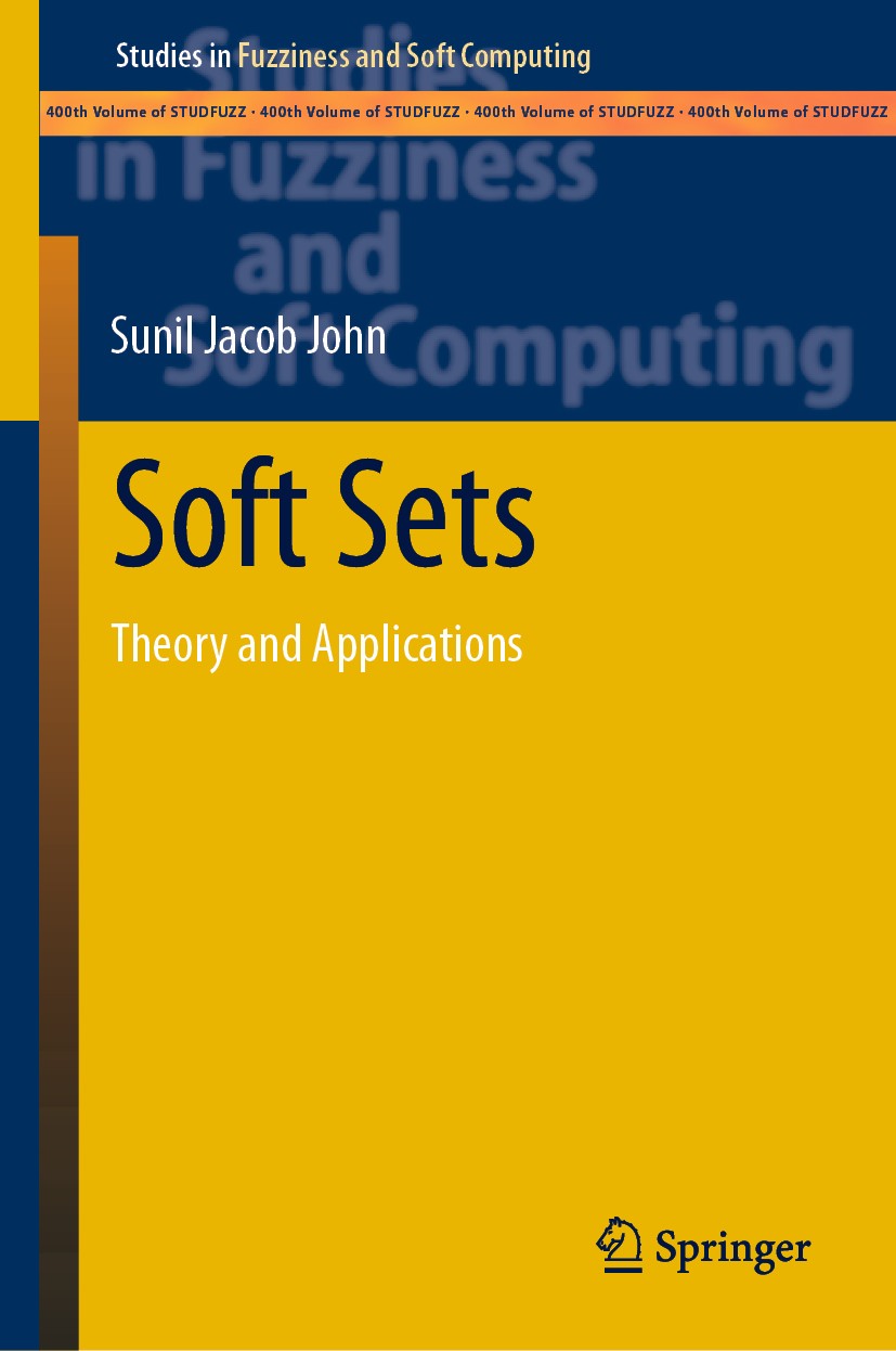 Titlebook: Soft Sets; Theory and Applicati Sunil Jacob John Book 2021 The Editor(s) (if applicable) and The Author(s), under exclusive license to Spri Titlebook: Soft Sets; Theory and Applicati Sunil Jacob John Book 2021 The Editor(s) (if applicable) and The Author(s), under exclusive license to Spri