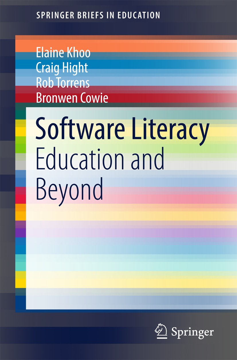 Titlebook: Software Literacy; Education and Beyond Elaine Khoo,Craig Hight,Bronwen Cowie Book 2017 The Author(s) 2017 Software literacy.Software appli Titlebook: Software Literacy; Education and Beyond Elaine Khoo,Craig Hight,Bronwen Cowie Book 2017 The Author(s) 2017 Software literacy.Software appli