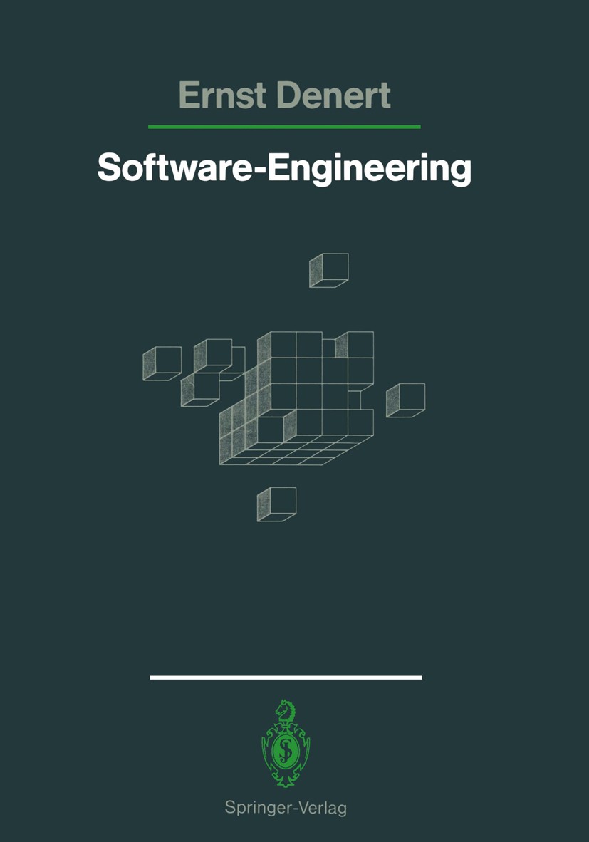 Titlebook: Software-Engineering; Methodische Projekta Ernst Denert Textbook 1991 Springer-Verlag Berlin Heidelberg 1991 Benutzerschnittstelle.Betriebl Titlebook: Software-Engineering; Methodische Projekta Ernst Denert Textbook 1991 Springer-Verlag Berlin Heidelberg 1991 Benutzerschnittstelle.Betriebl