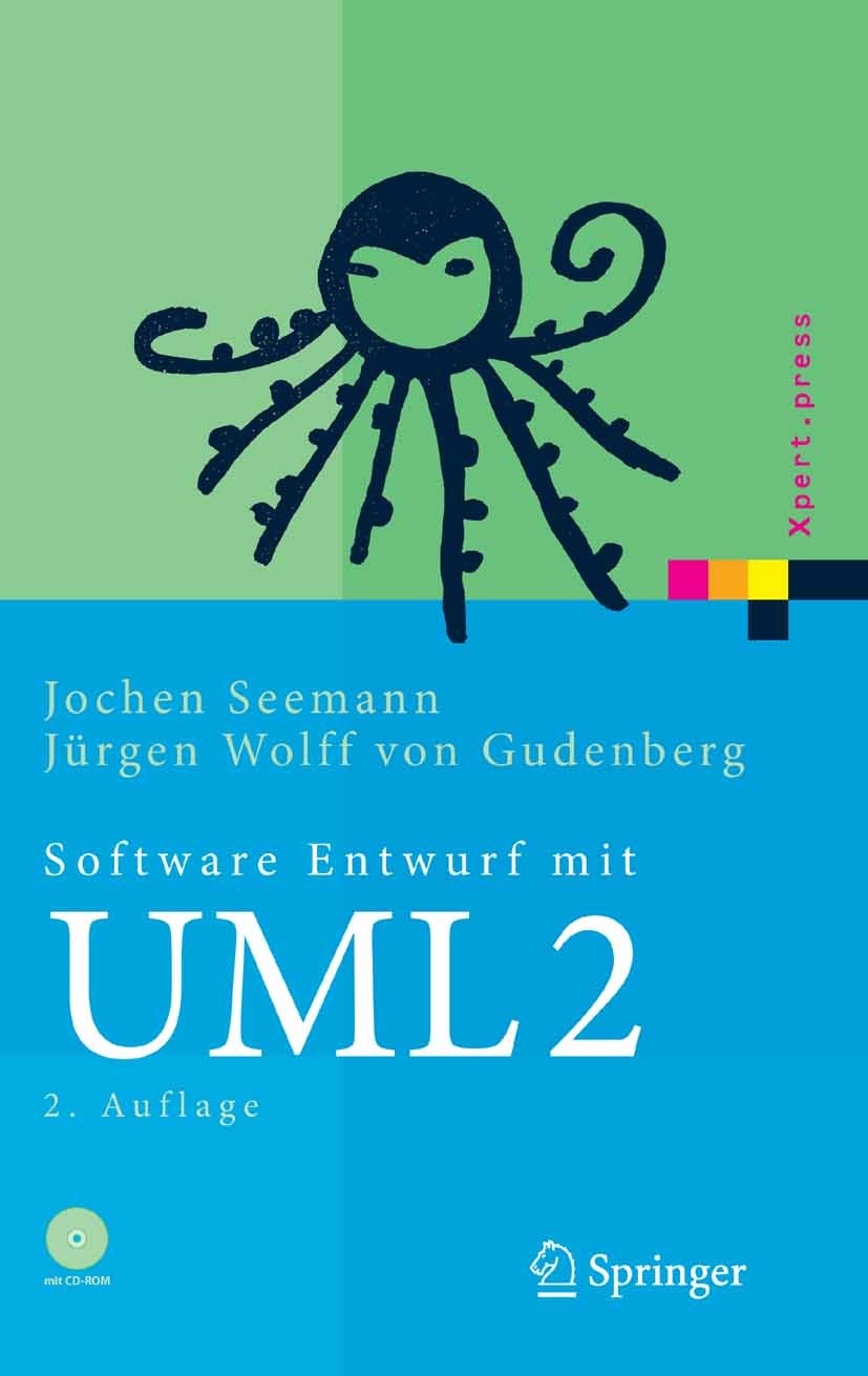 Titlebook: Software-Entwurf mit UML 2; Objektorientierte Mo Jochen Seemann,Jürgen Wolff Gudenberg Book 2006Latest edition Springer-Verlag Berlin Heide Titlebook: Software-Entwurf mit UML 2; Objektorientierte Mo Jochen Seemann,Jürgen Wolff Gudenberg Book 2006Latest edition Springer-Verlag Berlin Heide