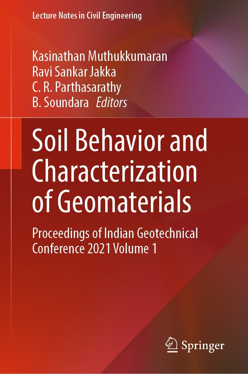 Titlebook: Soil Behavior and Characterization of Geomaterials; Proceedings of India Kasinathan Muthukkumaran,Ravi Sankar Jakka,B. Soun Conference proc Titlebook: Soil Behavior and Characterization of Geomaterials; Proceedings of India Kasinathan Muthukkumaran,Ravi Sankar Jakka,B. Soun Conference proc