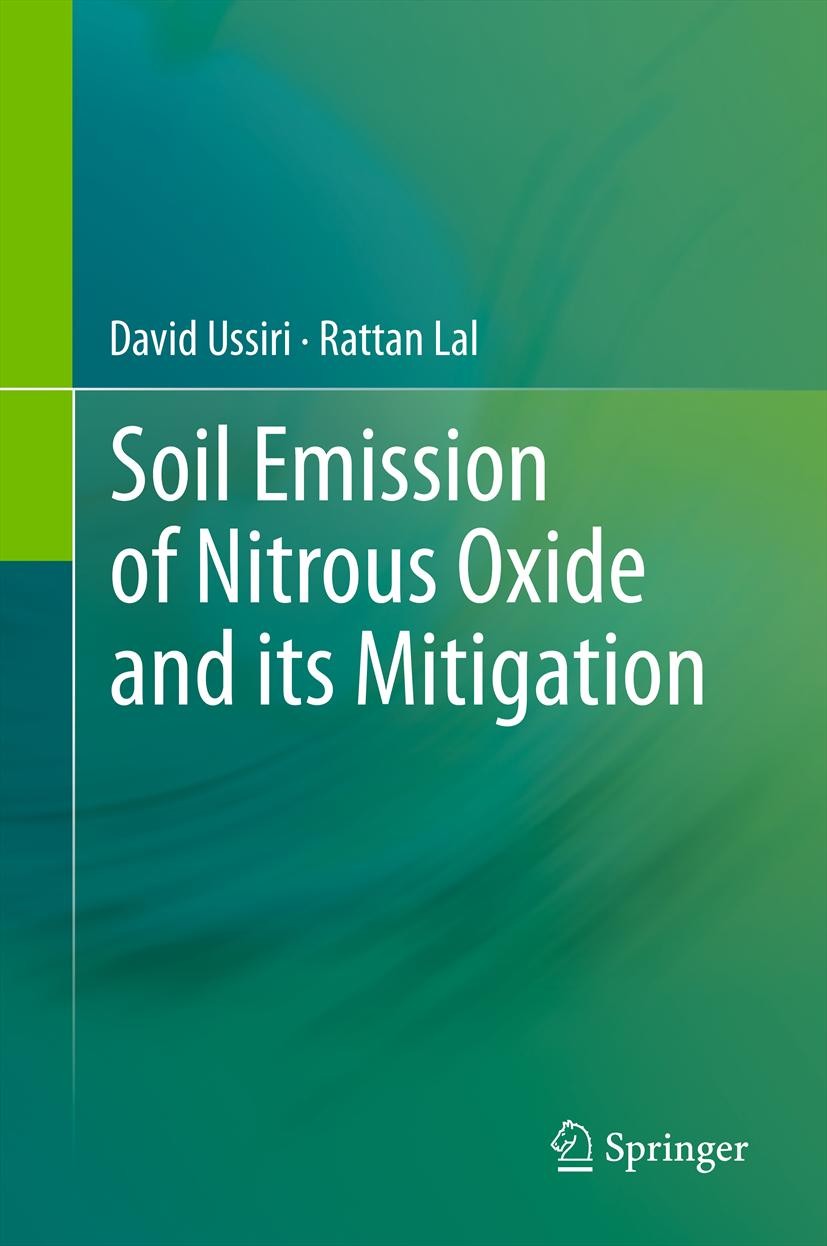 Titlebook: Soil Emission of Nitrous Oxide and its Mitigation; David Ussiri,Rattan Lal Book 2013 Springer Science+Business Media Dordrecht 2013 Dentri Titlebook: Soil Emission of Nitrous Oxide and its Mitigation; David Ussiri,Rattan Lal Book 2013 Springer Science+Business Media Dordrecht 2013 Dentri
