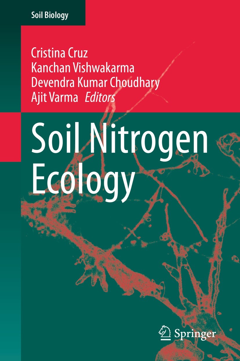 Titlebook: Soil Nitrogen Ecology; Cristina Cruz,Kanchan Vishwakarma,Ajit Varma Book 2021 The Editor(s) (if applicable) and The Author(s), under exlus Titlebook: Soil Nitrogen Ecology; Cristina Cruz,Kanchan Vishwakarma,Ajit Varma Book 2021 The Editor(s) (if applicable) and The Author(s), under exlus
