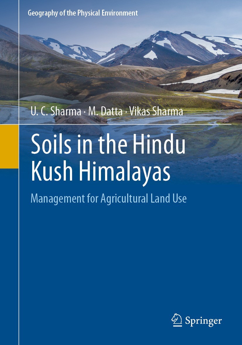 Titlebook: Soils in the Hindu Kush Himalayas; Management for Agric U. C. Sharma,M. Datta,Vikas Sharma Book 2022 The Editor(s) (if applicable) and The Titlebook: Soils in the Hindu Kush Himalayas; Management for Agric U. C. Sharma,M. Datta,Vikas Sharma Book 2022 The Editor(s) (if applicable) and The