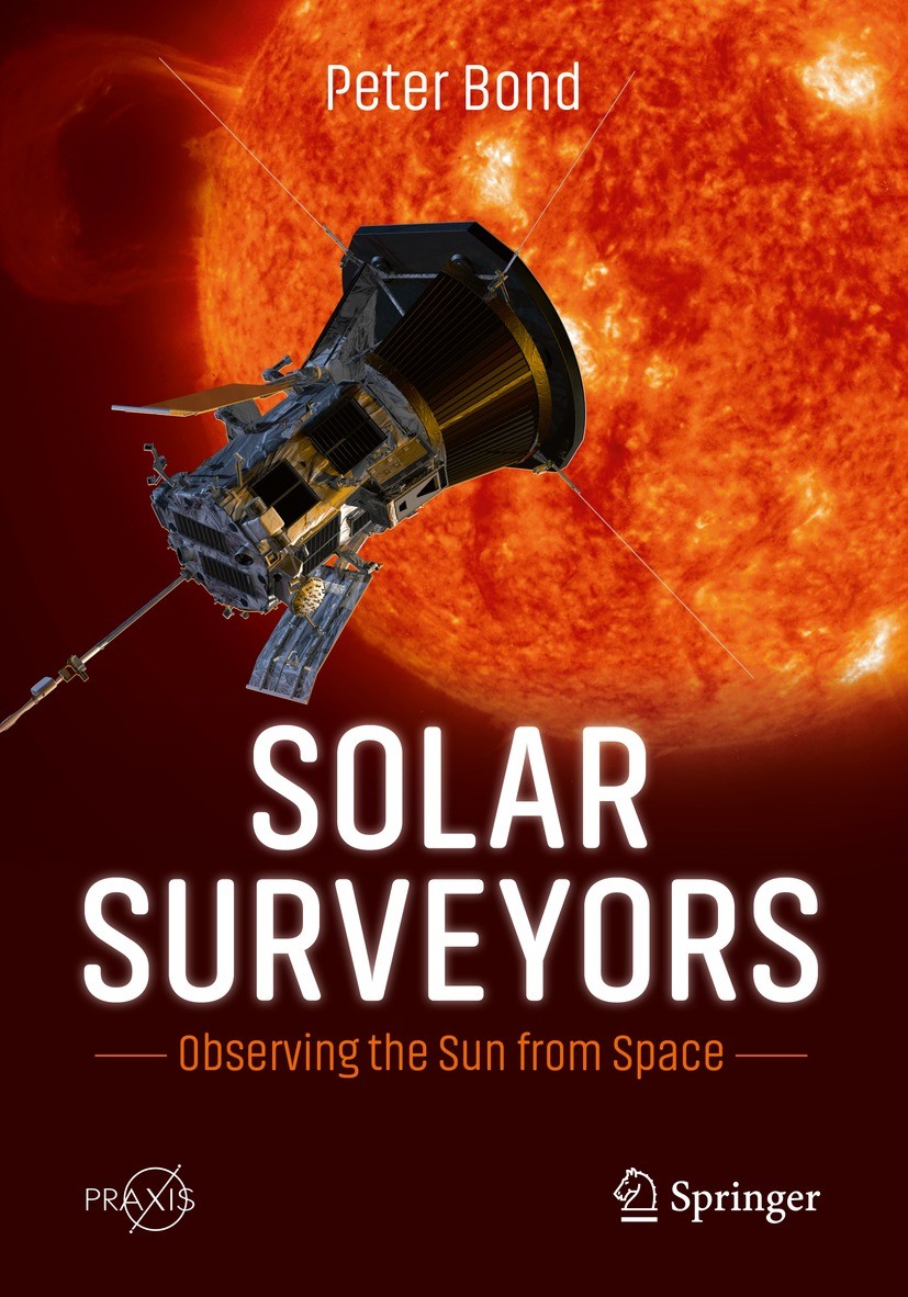 Titlebook: Solar Surveyors; Observing the Sun fr Peter Bond Book 2022 The Editor(s) (if applicable) and The Author(s), under exclusive license to Spri Titlebook: Solar Surveyors; Observing the Sun fr Peter Bond Book 2022 The Editor(s) (if applicable) and The Author(s), under exclusive license to Spri