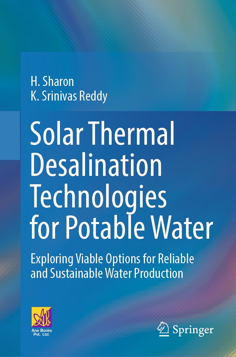 Titlebook: Solar Thermal Desalination Technologies for Potable Water; Exploring Viable Opt H. Sharon,K. Srinivas Reddy Book 2024 The Author(s) 2024 No Titlebook: Solar Thermal Desalination Technologies for Potable Water; Exploring Viable Opt H. Sharon,K. Srinivas Reddy Book 2024 The Author(s) 2024 No