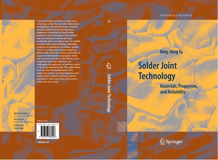 Titlebook: Solder Joint Technology; Materials, Propertie King-Ning Tu Book 2007 Springer-Verlag New York 2007 development.manufacturing.material.mater Titlebook: Solder Joint Technology; Materials, Propertie King-Ning Tu Book 2007 Springer-Verlag New York 2007 development.manufacturing.material.mater