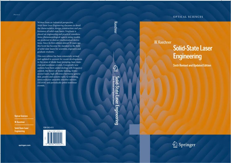 Titlebook: Solid-State Laser Engineering; Walter Koechner Book 2006Latest edition Springer-Verlag New York 2006 Laser Engineering.Laser materials.Opt Titlebook: Solid-State Laser Engineering; Walter Koechner Book 2006Latest edition Springer-Verlag New York 2006 Laser Engineering.Laser materials.Opt