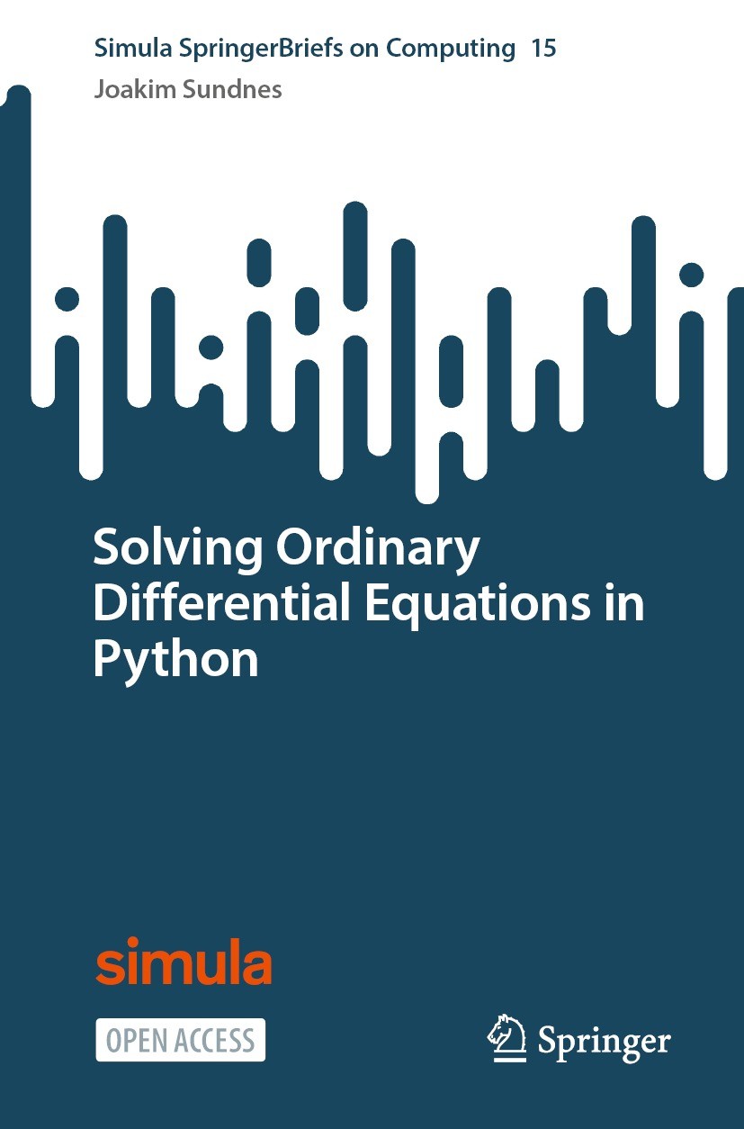 Titlebook: Solving Ordinary Differential Equations in Python; Joakim Sundnes Book‘‘‘‘‘‘‘‘ 2024 The Author(s) 2024 Ordinary differential equations.Ope Titlebook: Solving Ordinary Differential Equations in Python; Joakim Sundnes Book‘‘‘‘‘‘‘‘ 2024 The Author(s) 2024 Ordinary differential equations.Ope