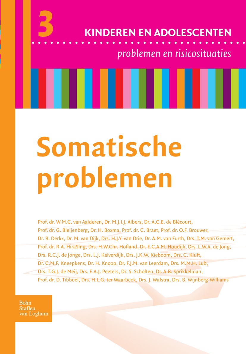 Titlebook: Somatische problemen; W. M. C. Aalderen,M. J. I. J. Albers,B. Wijnberg-W Book 2009Latest edition Bohn Stafleu van Loghum 2009 Titlebook: Somatische problemen; W. M. C. Aalderen,M. J. I. J. Albers,B. Wijnberg-W Book 2009Latest edition Bohn Stafleu van Loghum 2009