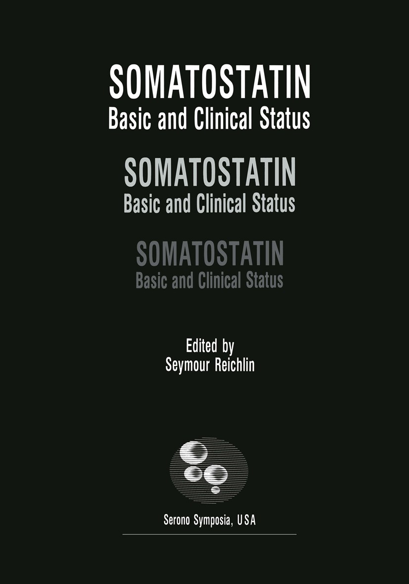 Titlebook: Somatostatin; Basic and Clinical S Seymour Reichlin (Chairman) Book 1987 Springer Science+Business Media New York 1987 Insulin Secretion.Pa Titlebook: Somatostatin; Basic and Clinical S Seymour Reichlin (Chairman) Book 1987 Springer Science+Business Media New York 1987 Insulin Secretion.Pa