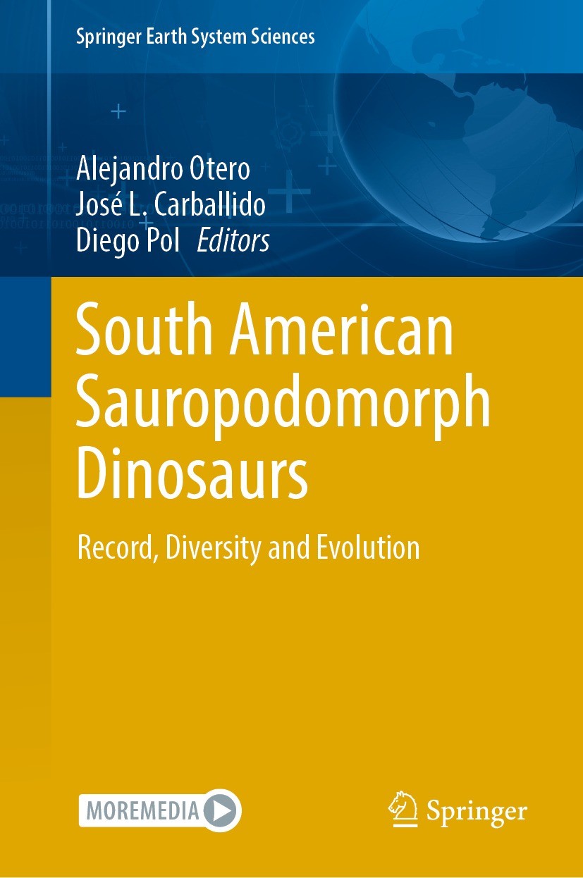 Titlebook: South American Sauropodomorph Dinosaurs; Record, Diversity an Alejandro Otero,José L. Carballido,Diego Pol Book 2022 The Editor(s) (if appl Titlebook: South American Sauropodomorph Dinosaurs; Record, Diversity an Alejandro Otero,José L. Carballido,Diego Pol Book 2022 The Editor(s) (if appl