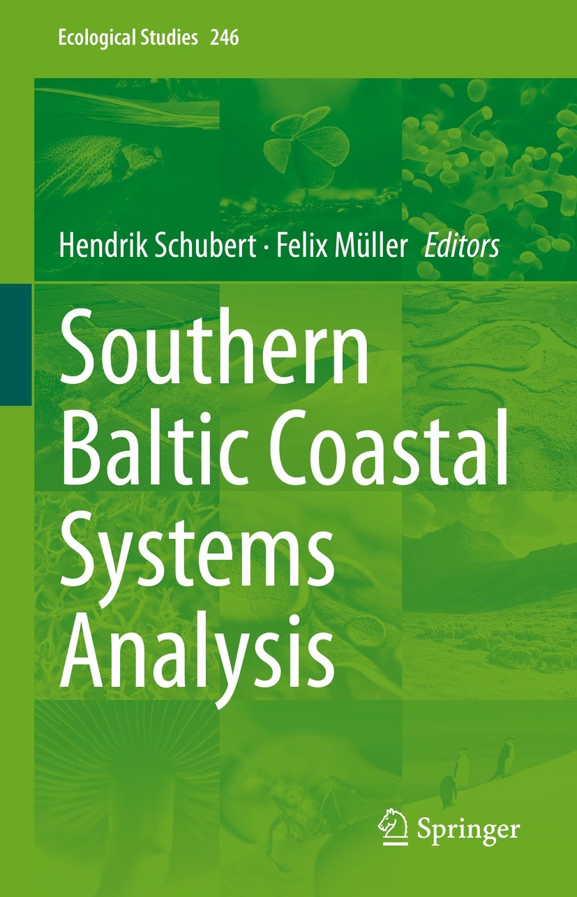 Titlebook: Southern Baltic Coastal Systems Analysis; Hendrik Schubert,Felix Müller Book 2023 Springer Nature Switzerland AG 2023 Baltic Sea.Coastal E Titlebook: Southern Baltic Coastal Systems Analysis; Hendrik Schubert,Felix Müller Book 2023 Springer Nature Switzerland AG 2023 Baltic Sea.Coastal E