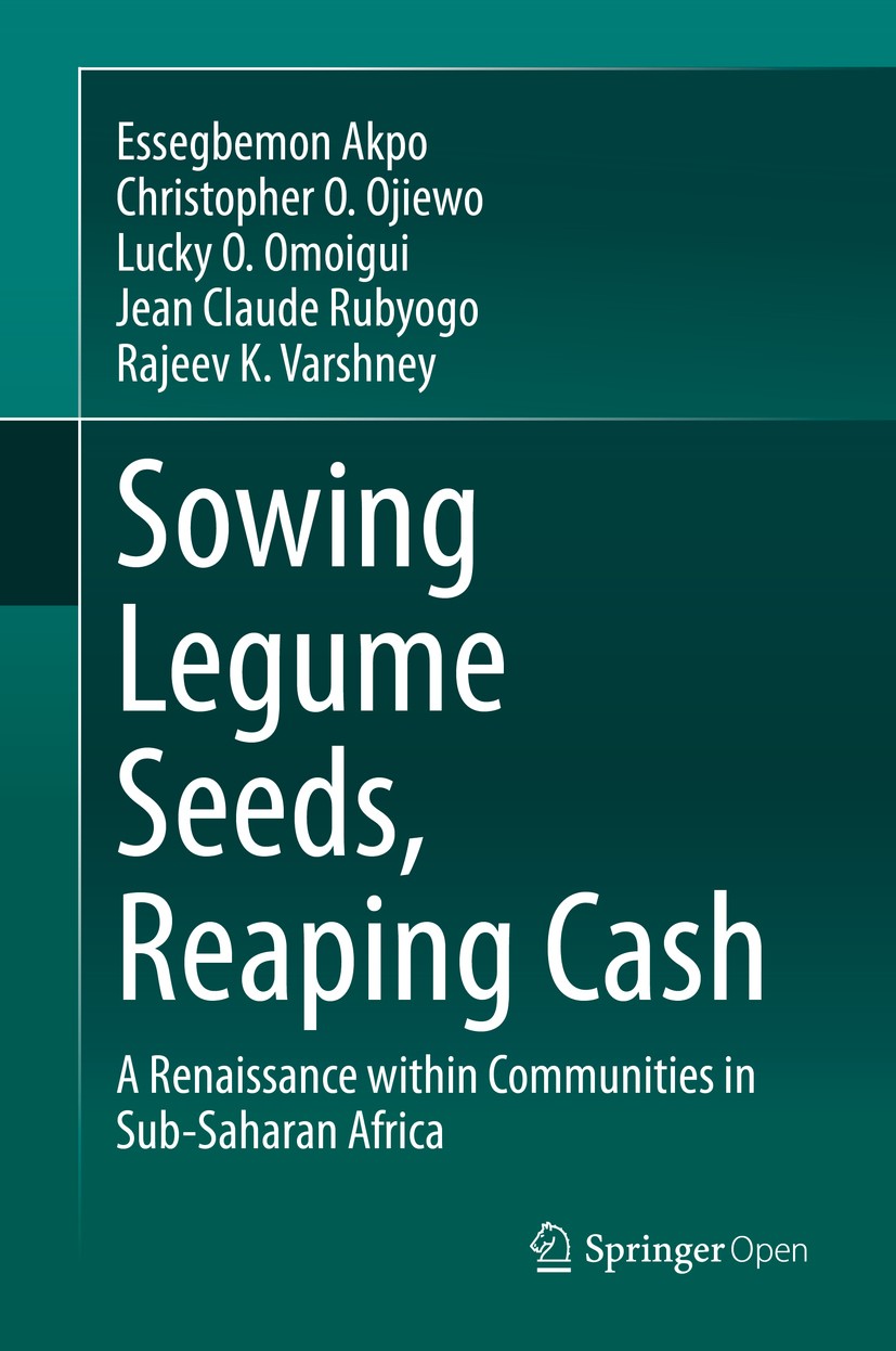 Titlebook: Sowing Legume Seeds, Reaping Cash; A Renaissance within Essegbemon Akpo,Christopher O. Ojiewo,Rajeev K. Va Book‘‘‘‘‘‘‘‘ 2020 The Author(s) Titlebook: Sowing Legume Seeds, Reaping Cash; A Renaissance within Essegbemon Akpo,Christopher O. Ojiewo,Rajeev K. Va Book‘‘‘‘‘‘‘‘ 2020 The Author(s)