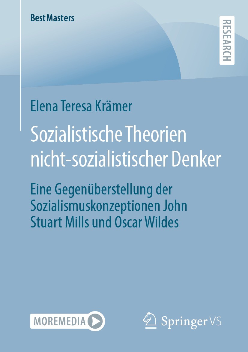 Titlebook: Sozialistische Theorien nicht-sozialistischer Denker; Eine Gegenüberstellu Elena Teresa Krämer Book 2023 Der/die Herausgeber bzw. der/die A Titlebook: Sozialistische Theorien nicht-sozialistischer Denker; Eine Gegenüberstellu Elena Teresa Krämer Book 2023 Der/die Herausgeber bzw. der/die A