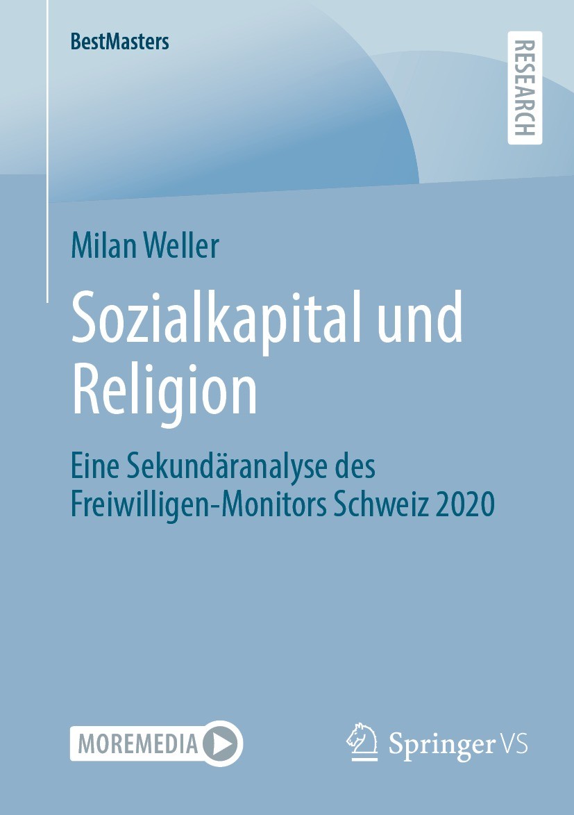 Titlebook: Sozialkapital und Religion; Eine Sekundäranalyse Milan Weller Book 2022 Der/die Herausgeber bzw. der/die Autor(en), exklusiv lizenziert an Titlebook: Sozialkapital und Religion; Eine Sekundäranalyse Milan Weller Book 2022 Der/die Herausgeber bzw. der/die Autor(en), exklusiv lizenziert an