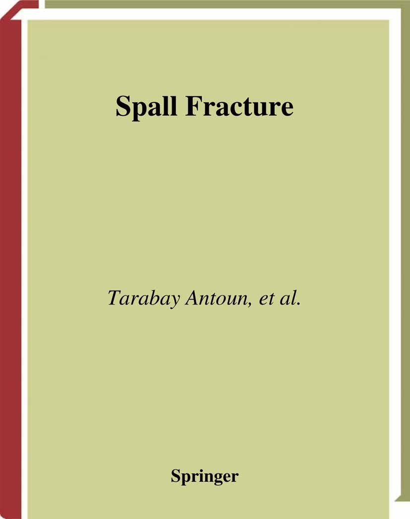 Titlebook: Spall Fracture; Tarabay Antoun,Donald R. Curran,Alexander V. Utkin Book 2003 Springer Science+Business Media New York 2003 ceramics.chemic Titlebook: Spall Fracture; Tarabay Antoun,Donald R. Curran,Alexander V. Utkin Book 2003 Springer Science+Business Media New York 2003 ceramics.chemic