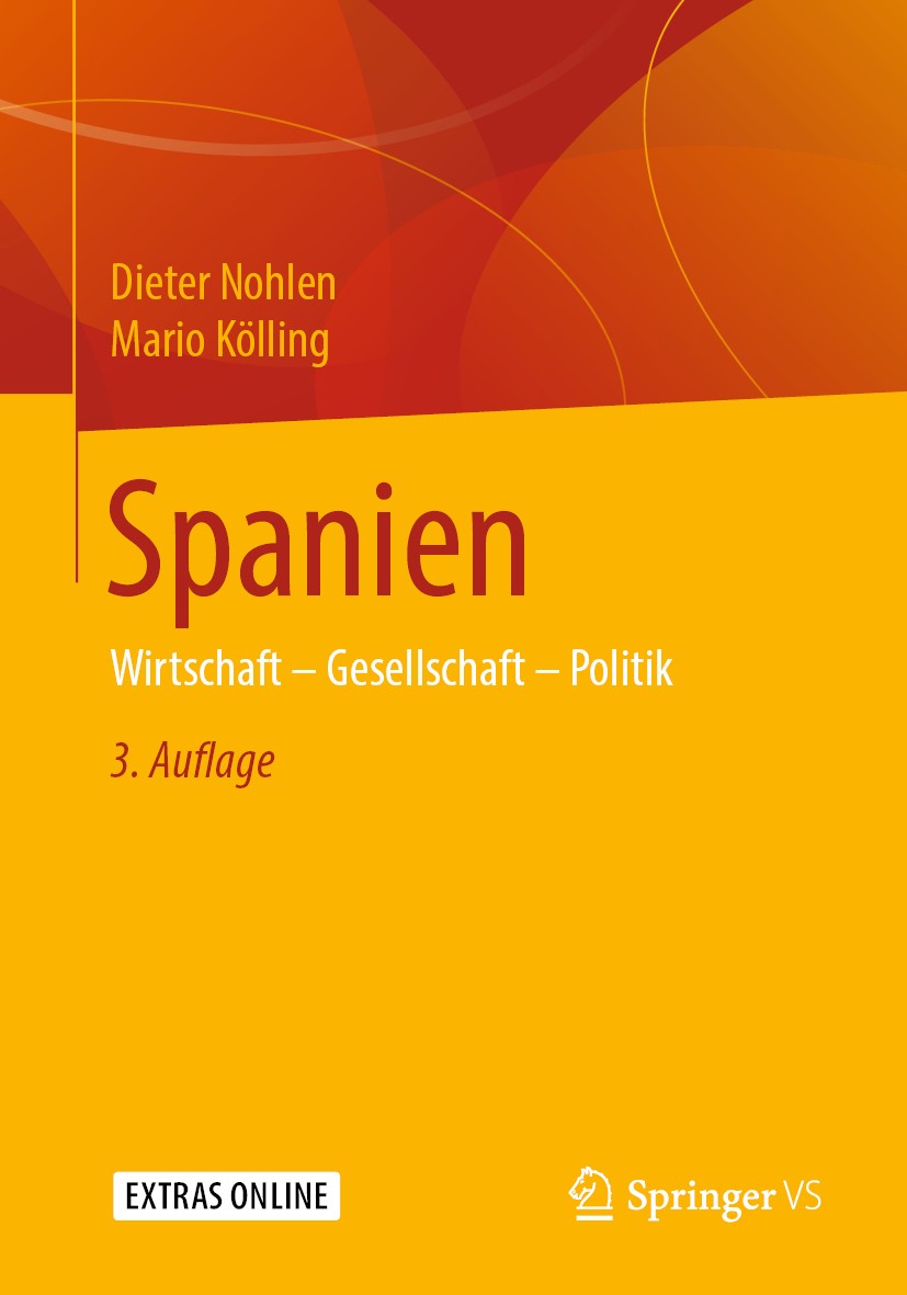 Titlebook: Spanien; Wirtschaft – Gesells Dieter Nohlen,Mario Kölling Textbook 2020Latest edition Springer Fachmedien Wiesbaden GmbH, ein Teil von Spri Titlebook: Spanien; Wirtschaft – Gesells Dieter Nohlen,Mario Kölling Textbook 2020Latest edition Springer Fachmedien Wiesbaden GmbH, ein Teil von Spri