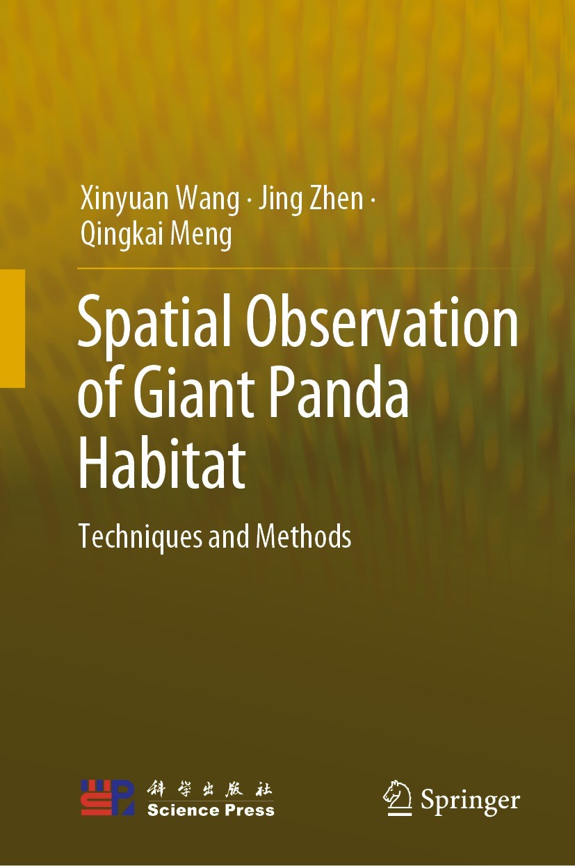 Titlebook: Spatial Observation of Giant Panda Habitat; Techniques and Metho Xinyuan Wang,Jing Zhen,Qingkai Meng Book 2023 Science Press 2023 remote se Titlebook: Spatial Observation of Giant Panda Habitat; Techniques and Metho Xinyuan Wang,Jing Zhen,Qingkai Meng Book 2023 Science Press 2023 remote se