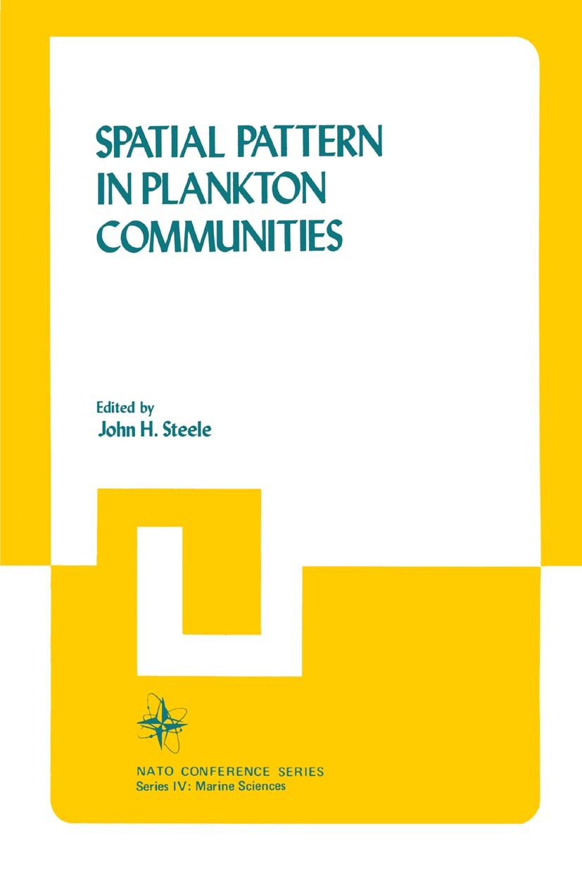 Titlebook: Spatial Pattern in Plankton Communities; John H. Steele Book 1978 Springer Science+Business Media New York 1978 fields.nuclear physics.phy Titlebook: Spatial Pattern in Plankton Communities; John H. Steele Book 1978 Springer Science+Business Media New York 1978 fields.nuclear physics.phy