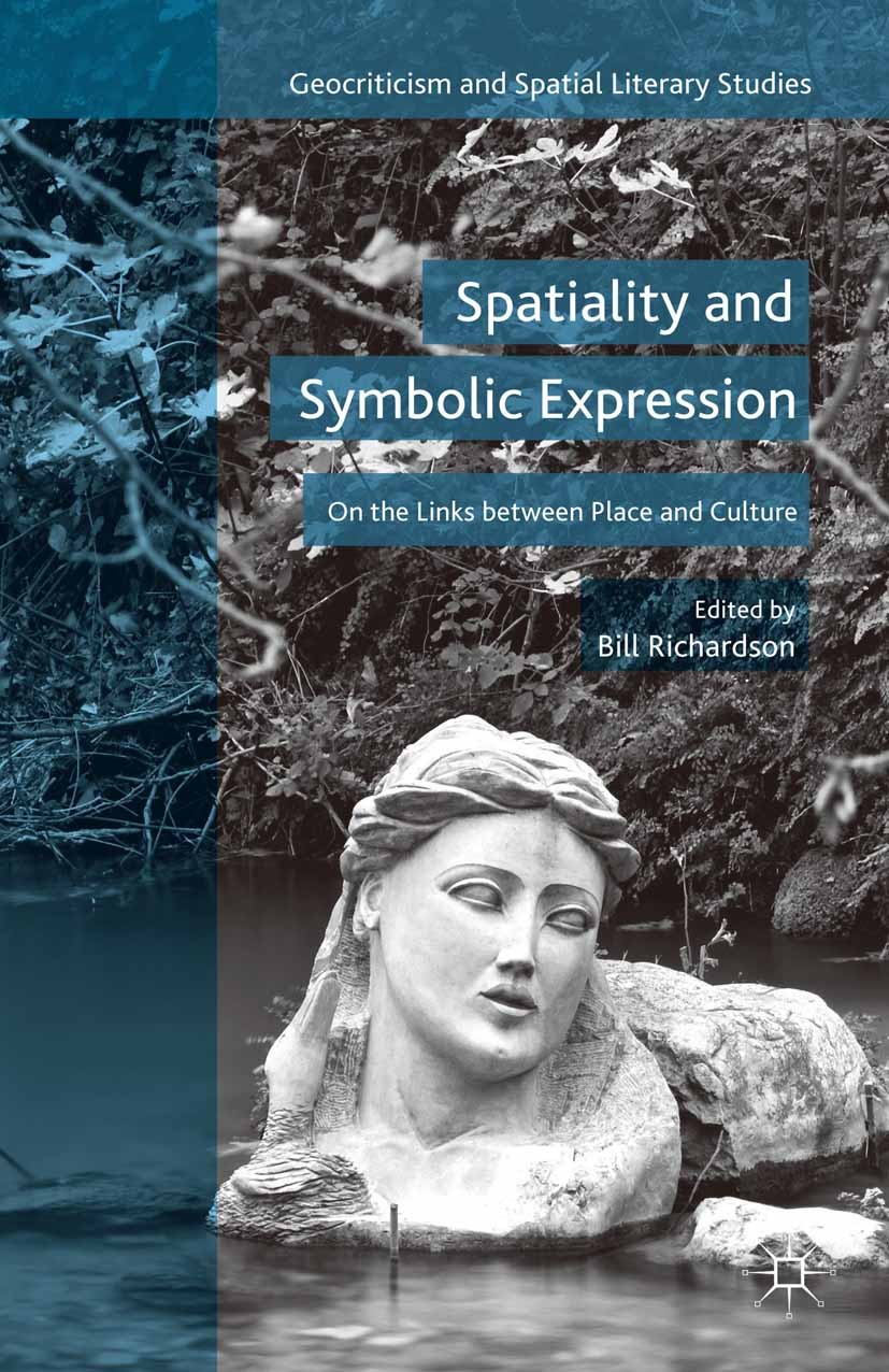 Titlebook: Spatiality and Symbolic Expression; On the Links between Bill Richardson Book 2015 Palgrave Macmillan, a division of Nature America Inc. 20 Titlebook: Spatiality and Symbolic Expression; On the Links between Bill Richardson Book 2015 Palgrave Macmillan, a division of Nature America Inc. 20