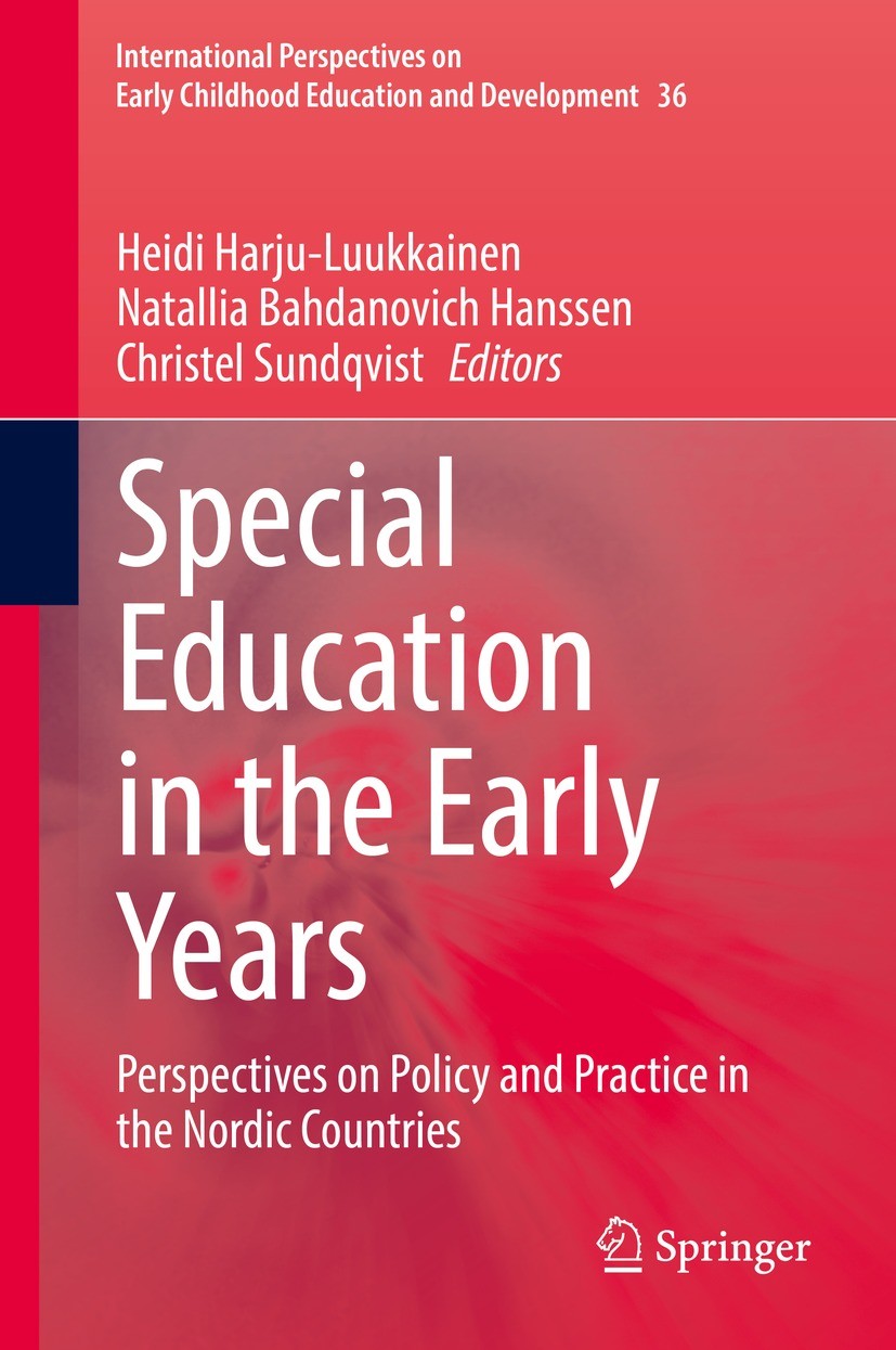 Titlebook: Special Education in the Early Years; Perspectives on Poli Heidi Harju-Luukkainen,Natallia Bahdanovich Hansse Book 2022 The Editor(s) (if a Titlebook: Special Education in the Early Years; Perspectives on Poli Heidi Harju-Luukkainen,Natallia Bahdanovich Hansse Book 2022 The Editor(s) (if a