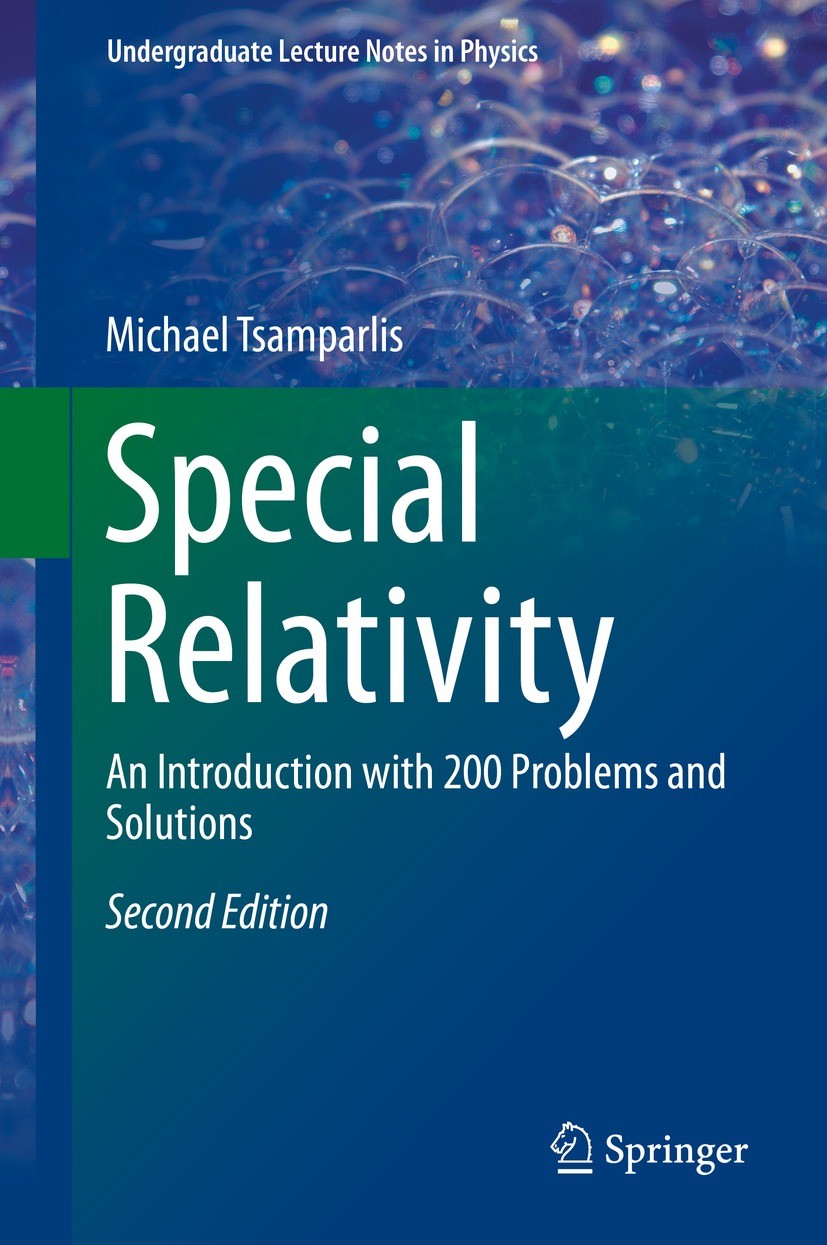Titlebook: Special Relativity; An Introduction with Michael Tsamparlis Textbook 2019Latest edition Springer Nature Switzerland AG 2019 Textbook Specia Titlebook: Special Relativity; An Introduction with Michael Tsamparlis Textbook 2019Latest edition Springer Nature Switzerland AG 2019 Textbook Specia