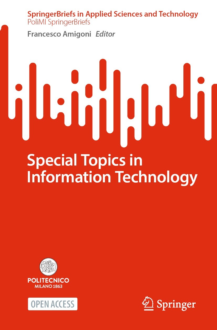 Titlebook: Special Topics in Information Technology; Francesco Amigoni Book‘‘‘‘‘‘‘‘ 2024 The Editor(s) (if applicable) and The Author(s) 2024 Open Ac Titlebook: Special Topics in Information Technology; Francesco Amigoni Book‘‘‘‘‘‘‘‘ 2024 The Editor(s) (if applicable) and The Author(s) 2024 Open Ac
