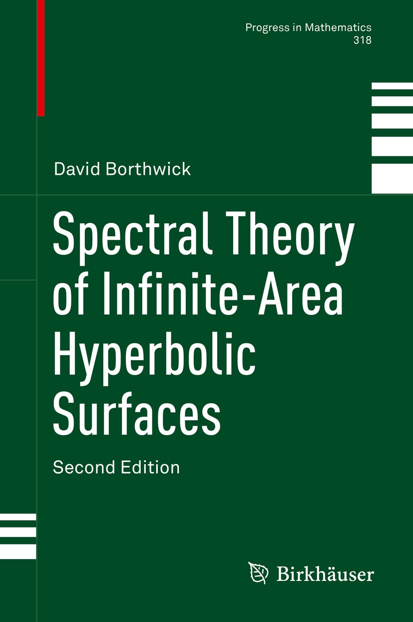 Titlebook: Spectral Theory of Infinite-Area Hyperbolic Surfaces; David Borthwick Book 2016Latest edition Springer International Publishing Switzerlan Titlebook: Spectral Theory of Infinite-Area Hyperbolic Surfaces; David Borthwick Book 2016Latest edition Springer International Publishing Switzerlan