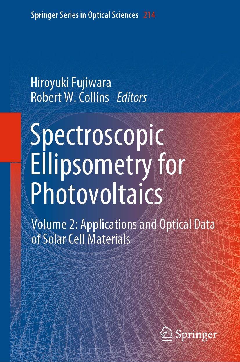 Titlebook: Spectroscopic Ellipsometry for Photovoltaics; Volume 2: Applicatio Hiroyuki Fujiwara,Robert W. Collins Book 2018 Springer Nature Switzerlan Titlebook: Spectroscopic Ellipsometry for Photovoltaics; Volume 2: Applicatio Hiroyuki Fujiwara,Robert W. Collins Book 2018 Springer Nature Switzerlan