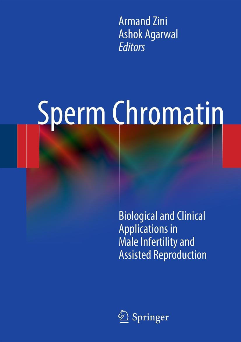 Titlebook: Sperm Chromatin; Biological and Clini Armand Zini,Ashok Agarwal Book 2011 Springer Science+Business Media, LLC 2011 Assisted reproductive t Titlebook: Sperm Chromatin; Biological and Clini Armand Zini,Ashok Agarwal Book 2011 Springer Science+Business Media, LLC 2011 Assisted reproductive t