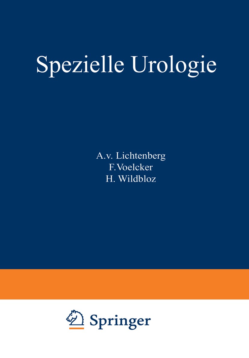 Titlebook: Handbuch der Urologie; Band 4: Spezielle Ur R. Bachrach,H. Boeminghaus,H. Wildbolz Book 1927 Springer-Verlag Berlin Heidelberg 1927 Aktinom Titlebook: Handbuch der Urologie; Band 4: Spezielle Ur R. Bachrach,H. Boeminghaus,H. Wildbolz Book 1927 Springer-Verlag Berlin Heidelberg 1927 Aktinom